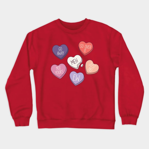 Anti Valentine's Day Conversation Hearts Crewneck Sweatshirt by Erin Decker Creative
